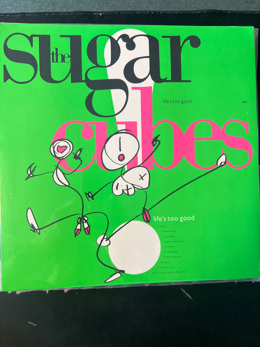THE SUGAR CUBES - life’s too good