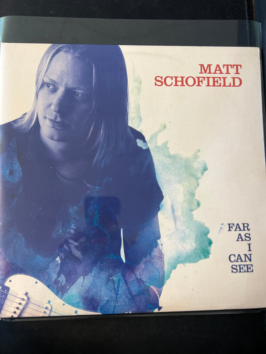 MATT SCHOFIELD - far as I can see