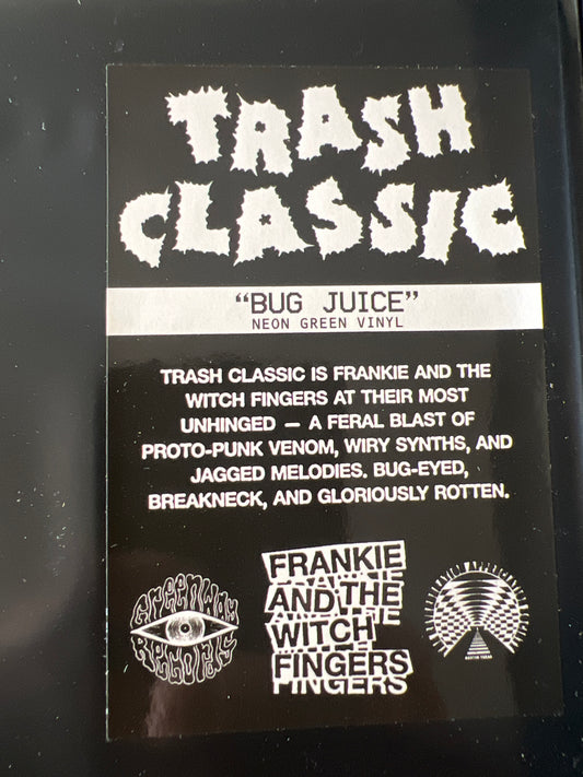 FRANKIE AND THE WITCH FINGERS - trash classic