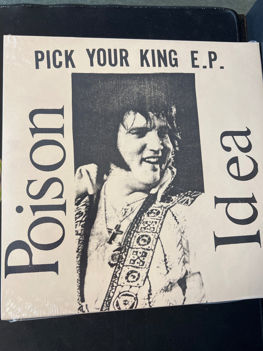 POISON IDEA - pick your king E.P.