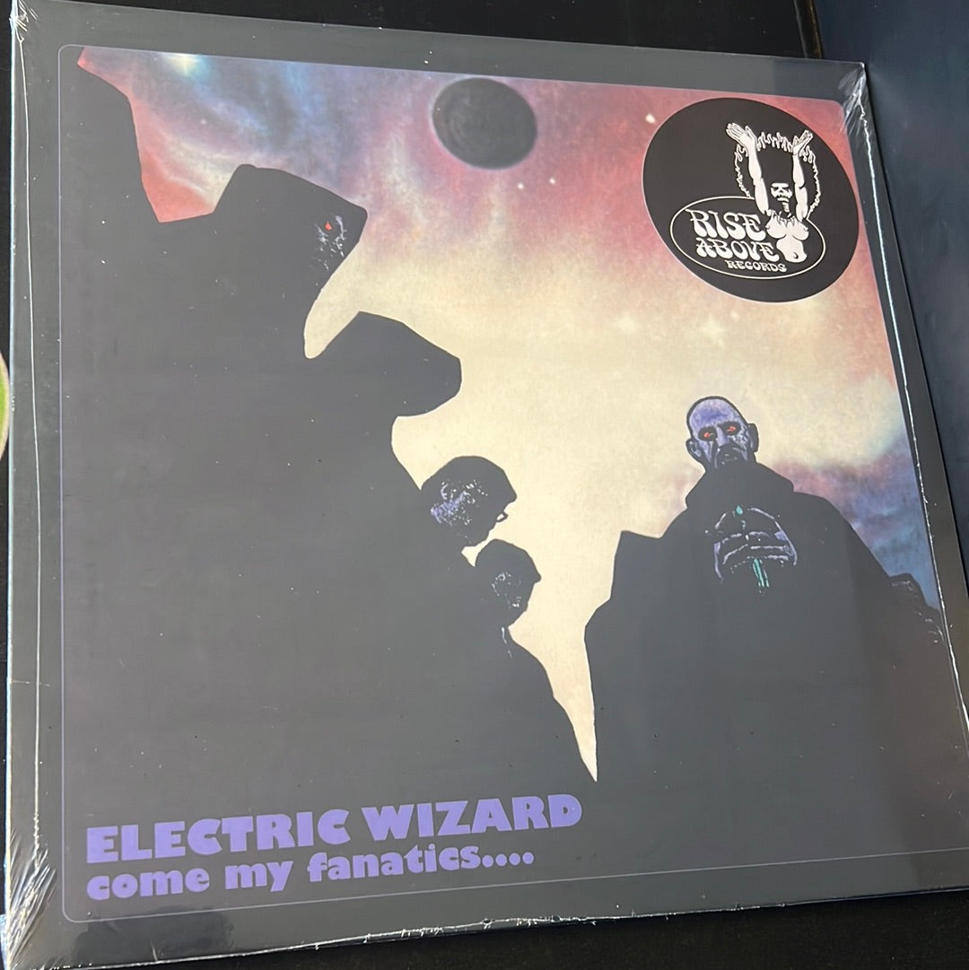 ELECTRIC WIZARD - come my fanatics…