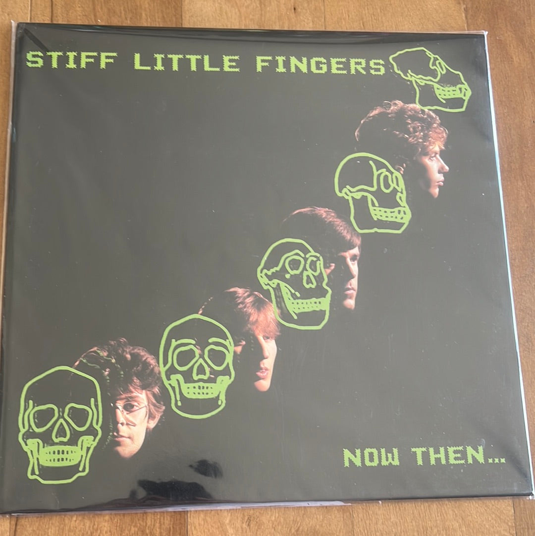 STIFF LITTLE FINGERS - now then