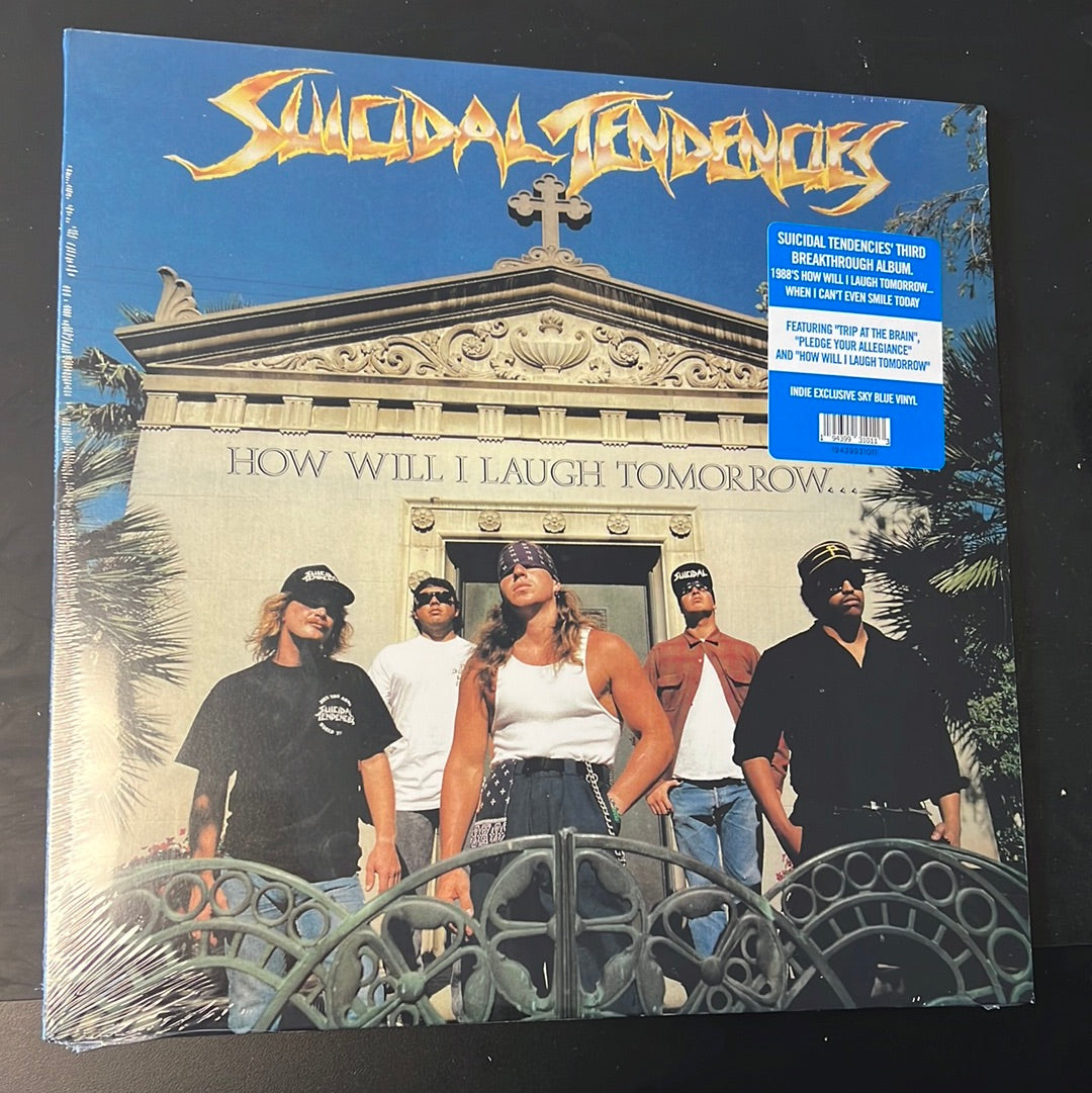 SUICIDAL TENDENCIES - how will I laugh tomorrow