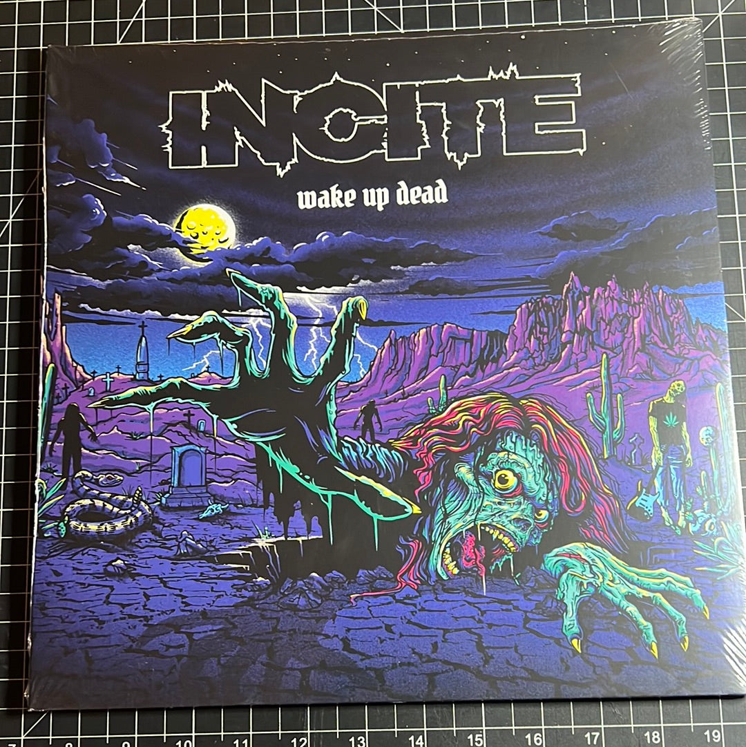 INCITE “wake up dead”