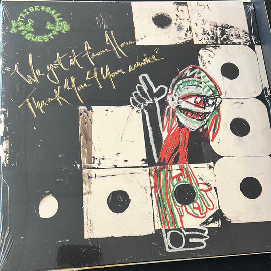 A TRIBE CALLED QUEST - we got it from here