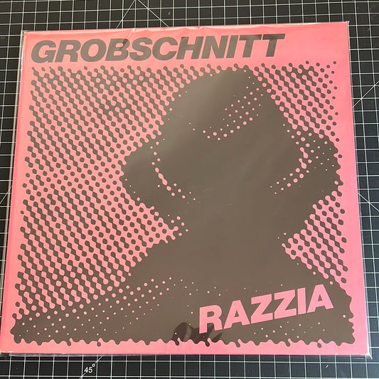 GROBSCHNITT “razzia”
