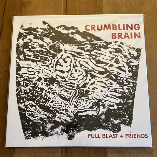 CRUMBLING BRAIN - FULL BLAST + FRIENDS