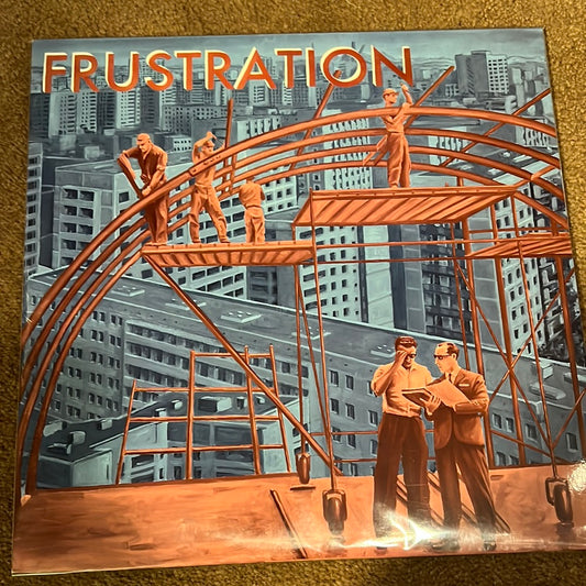 FRUSTRATION - uncivilized