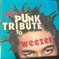 A PUNK TRIBUTE TO WEEZER - various artists
