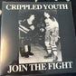 CRIPPLED YOUTH - join the fight