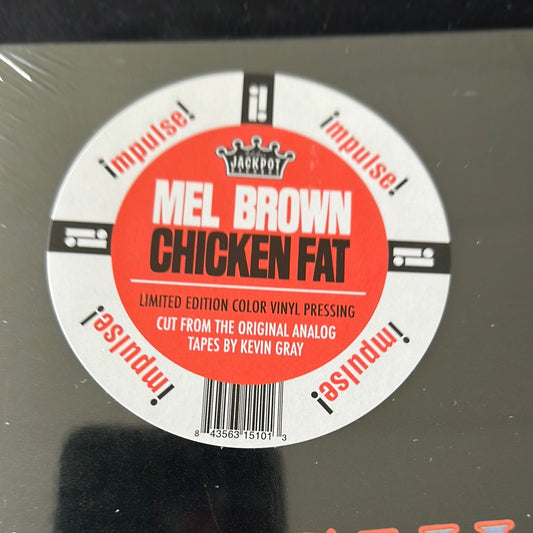MEL BROWN - chicken fat