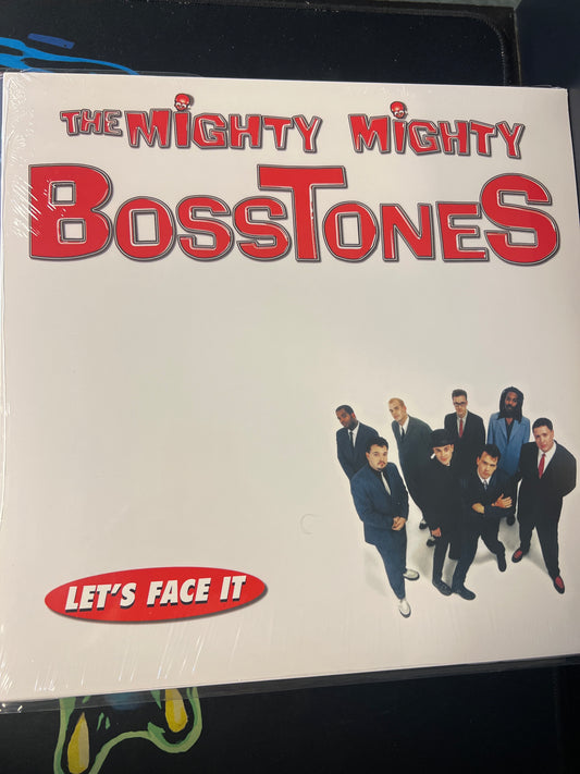 THE MIGHTY MIGHTY BOSSTONES - let’s face it