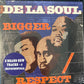DE LA SOUL - bigger / respect