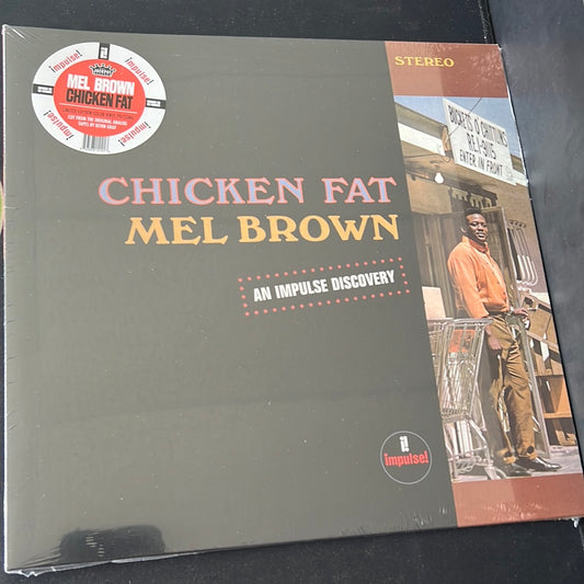 MEL BROWN - chicken fat