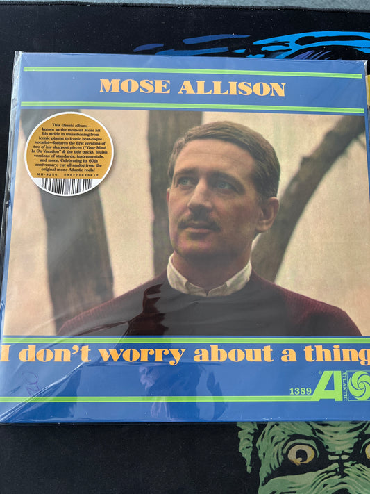 MOSE ALLISON - I don’t worry about a thing