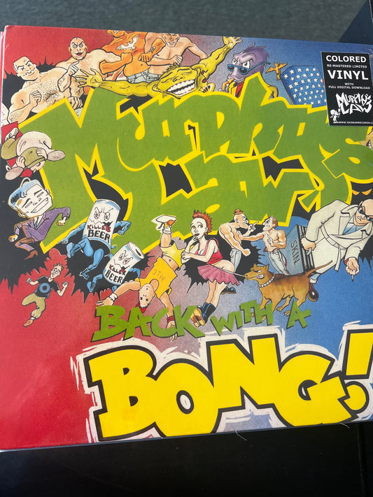 MURPHYS LAW - back with a bong!