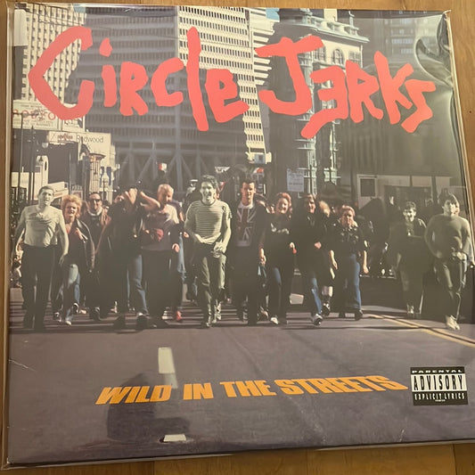 CIRCLE JERKS - wild in the streets
