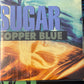 SUGAR - copper blue