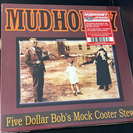 MUDHONEY - five dollar Bob’s mock cooter stew