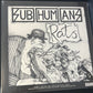SUBHUMANS - rats + times flies