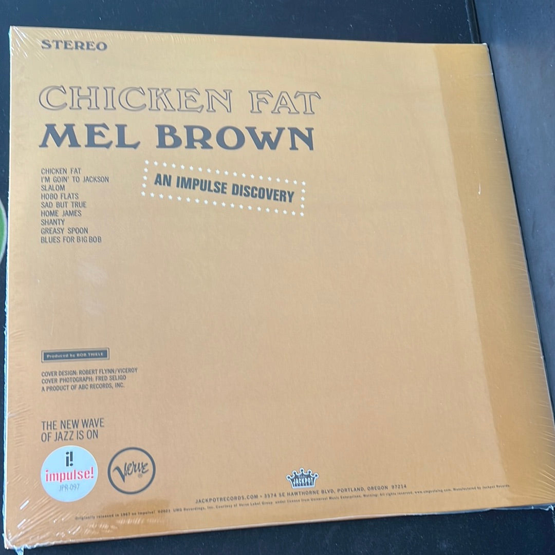 MEL BROWN - chicken fat