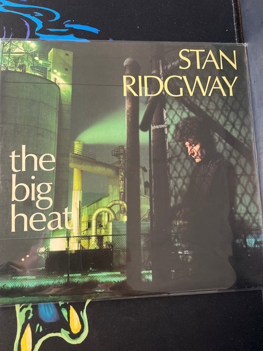 STAN RIDGWAY - the big heat