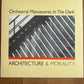 ORCHESTRAL MANOEUVRES IN THE DARK - architecture & morality