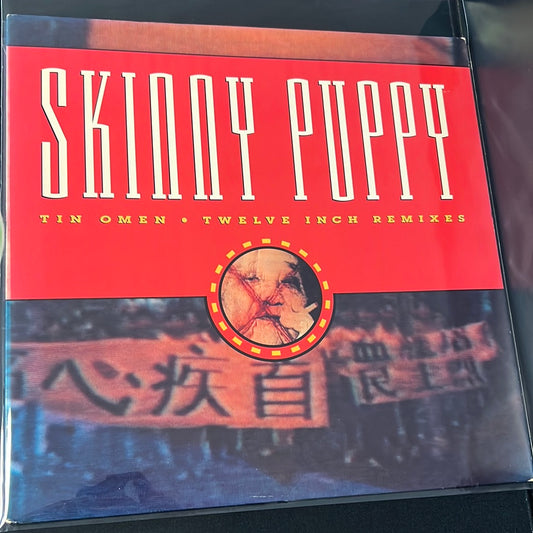 SKINNY PUPPY - tin omen • twelve inch remixes