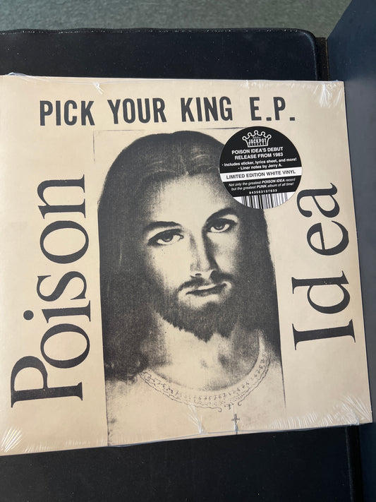 POISON IDEA - pick your king E.P.