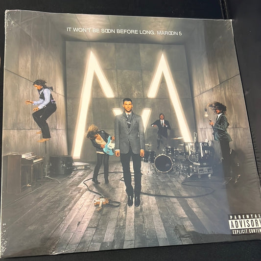 MAROON 5 - it won’t be soon before long
