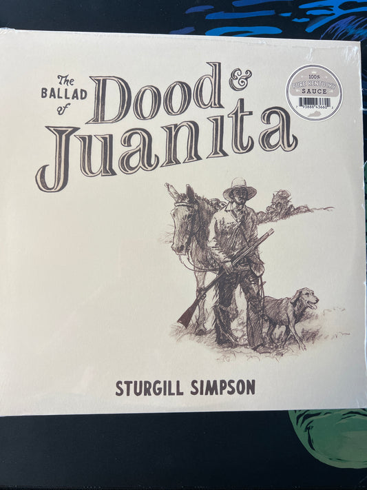 STURGILL SIMPSON - the ballad of Dood & Juanita