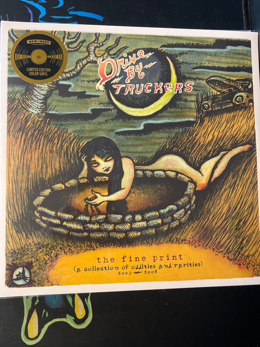 DRIVE BY TRUCKERS - the fine print (a collection of oddities and rarities) 2003-2008