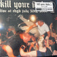 KILL YOUR IDOLS - live at CBGB