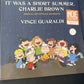 VINCE GUARALDI - it was a short summer Charlie Brown