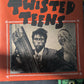 TWISTED TEENS - Twisted Teens