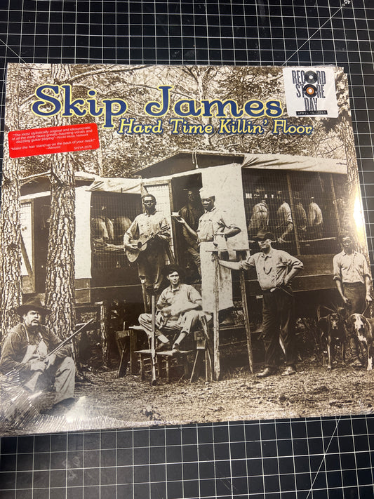 SKIP JAMES - hard time killin’ floor