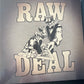RAW DEAL -