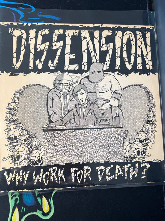 DISSENSION - why work for death?