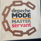 DEPECHE MODE - master and servant