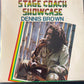 DENNIS BROWN - stage coach showcase