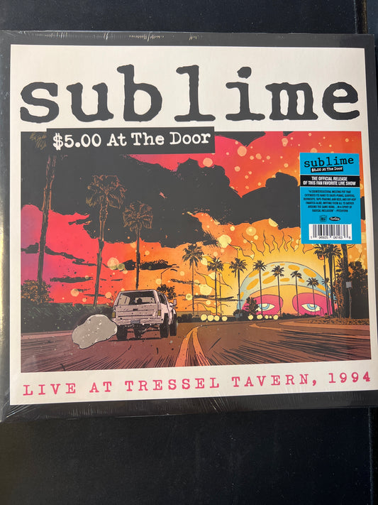 SUBLIME - $5.00 at the door