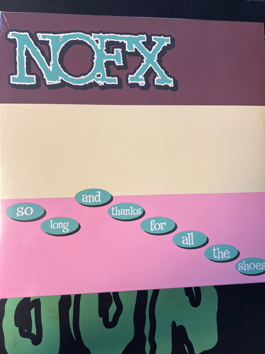 NOFX - so long and thanks for all the shoes