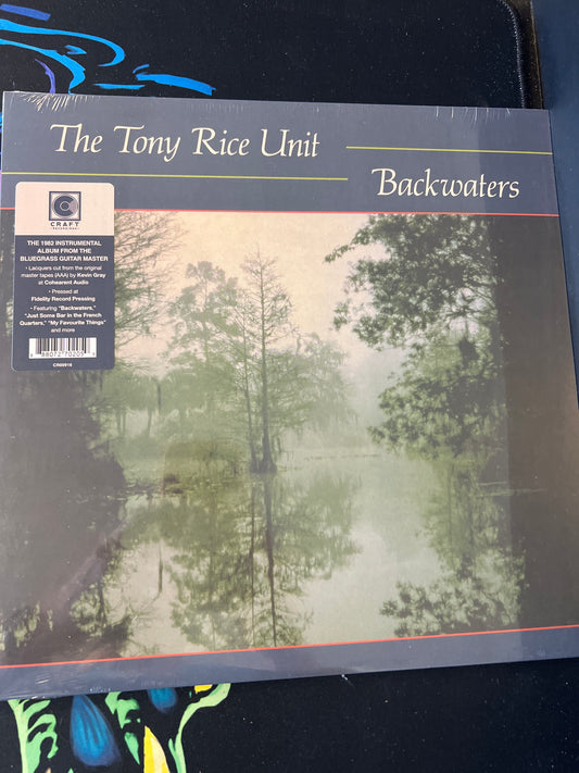 THE TONY RICE UNIT - backwaters