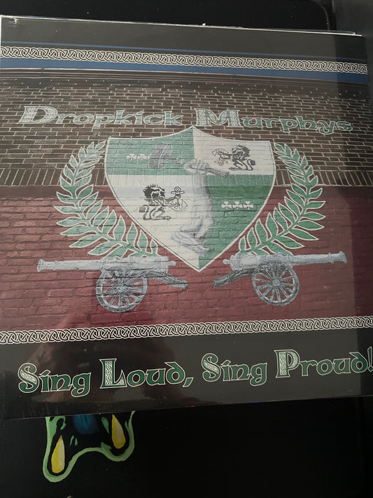 DROPKICK MURPHYS - sing loud, sing proud!