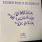 AL DIMEOLA, JOHN McLAUGHLIN, PACO DE LUCA - Saturday night in San Francisco