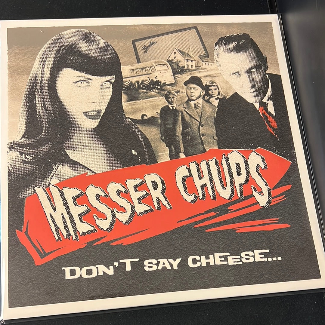 MESSER CHUPS - don’t say cheese
