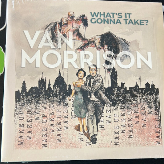 VAN MORRISON - what’s it gonna take?