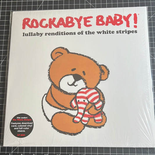 WHITE STRIPES “rockabye baby!”