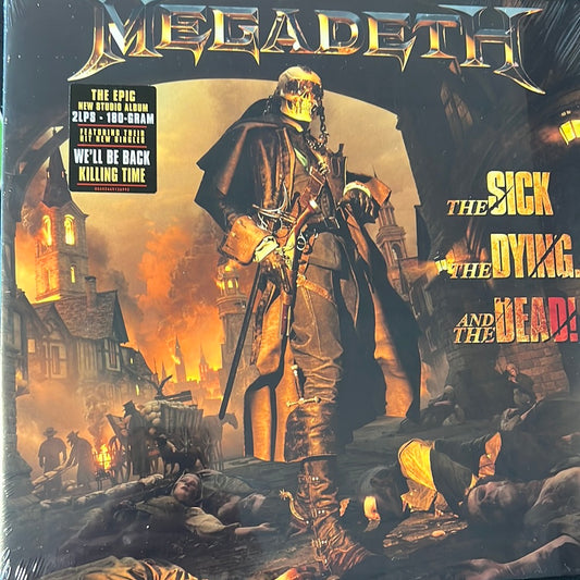 MEGADEATH - the sick, the dying, and the dead!
