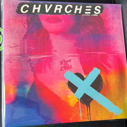 CHVRCHES - love is dead